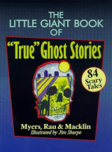 The Little Giant Book of "true" Ghost Stories