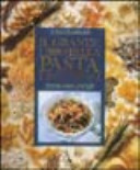 Il grande libro della pasta e dei cereali
