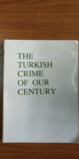 The Turkish Crime of Our Century