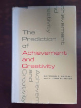 The Prediction of Achievement and Creativity
