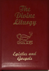 The Divine Liturgy - Epistles and Gospels