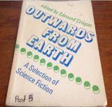 Outwards from Earth