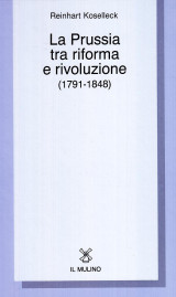 La Prussia tra riforma e rivoluzione (1791-1848)