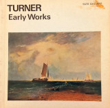Turner / Early Works