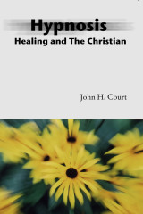 Hypnosis: Healing and the Christian