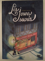 Les jours sucrés