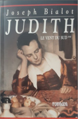 Le vent du sud (2). Judith