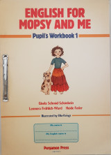 English For Mopsy And Me Pupil's Workbook 1