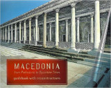 Macedonia form Prehistoric to Byzantine Times Spiral-bound