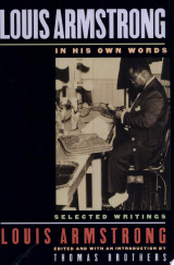 Louis Armstrong, in His Own Words