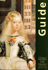 Museo Del Prado: The Prado Museum English Guide