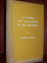 La prière sur l'Acropole et ses mystères