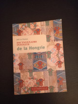 Dictionnaire insolite de la Hongrie