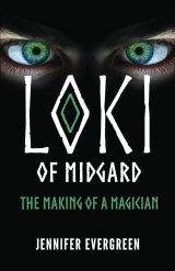 Loki of Midgard - The Making of a Magician