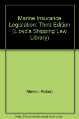 Marine Insurance Legislation (Lloyd's Shipping Law Library)