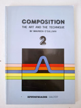 Composition The Art and the Technique 2