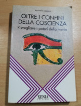 Oltre I confini della Coscienza