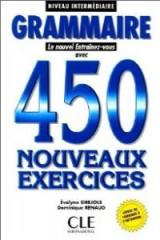 Grammaire le Nouvel Entraînez-vous avec 450 nouveaux exercices