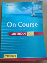 On Course for the Michigan ECCe - Coursebook and Companion Teacher's