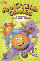 Secret agent orange (Annoying orange graphic novels #01)