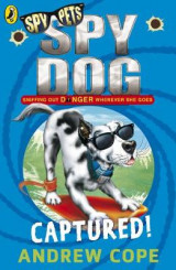Spy Dog- Captured!