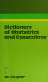 Dictionary of Obstetrics and Gynecology