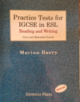 Practice Tests for IGCSE in ESL reading and writing, with key