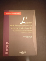 L' egalite entre femmes et hommes et la vie professionnelle