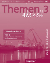 Themen Aktuell 3 Lehrerhandbuch Teil B