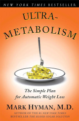 Ultrametabolism: The Simple Plan for Automatic Weight Loss