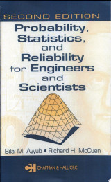 Probability, Statistics, and Reliability for Engineers and Scientists, Second Edition