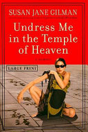 Undress Me in the Temple of Heaven