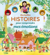 Les belles histoires pour comprendre mes emotions