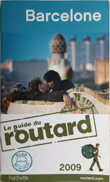 Le guide du routard Barcelone 2009