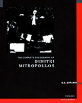 The complete discography of Dimitri Mitropoulos. Second edition