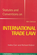 Statutes and Conventions on International Trade Law
