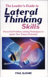 The Leader's Guide to Lateral Thinking Skills