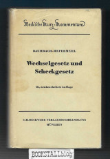 Wechselgesetz und Scheckgesetz : mit Nebengesetzen