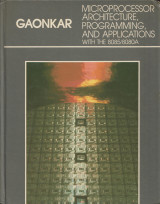 Microprocessor architecture, programming, and applications with the 8085/8080A