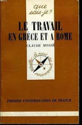 Le travail en Grece et a Rome.