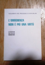 L' obbedienza non e' piu una virtu'