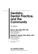 Dentistry, Dental Practice, and the Community