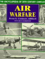 Air Warfare: The Encyclopedia of 20th Century Conflict Hardcover
