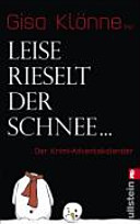 Leise rieselt der Schnee …