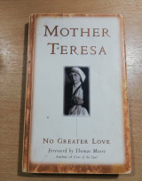 Mother Teresa - No greater love