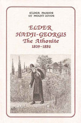Elder Paisios of Mount Athos Elder Hadgi- Georgis the Athonite 1809-1886