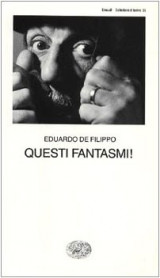 Questi Fantasmi! (Collezione de Teatro, 35)