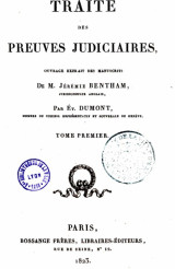 Traité des preuves judiciaires : ouvrage extrait des manuscrits de Jérémie Bentham