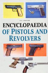 Encyclopaedia of Pistols and Revolvers