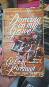 Dancing on My Grave